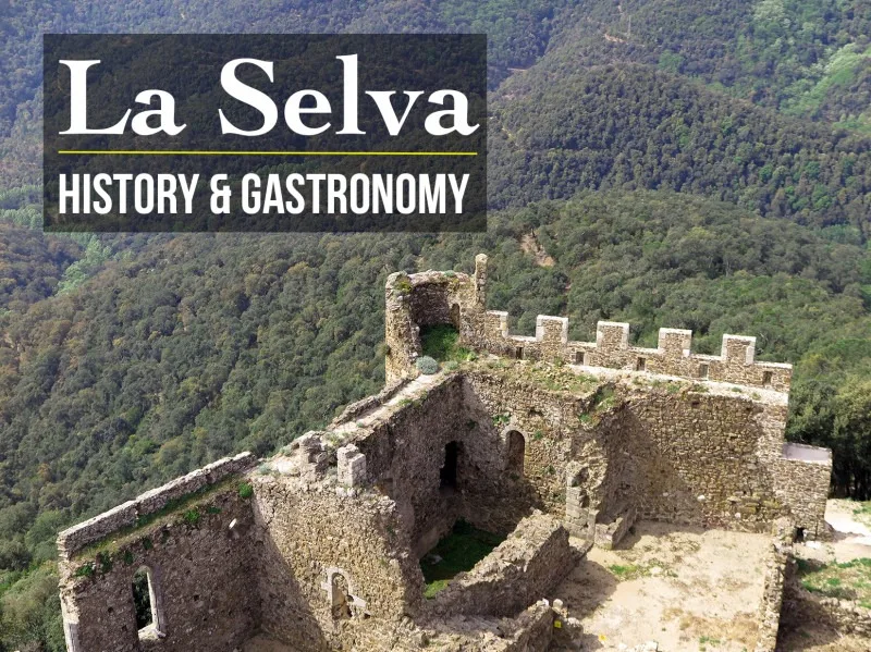 La Selva history and gastronomy