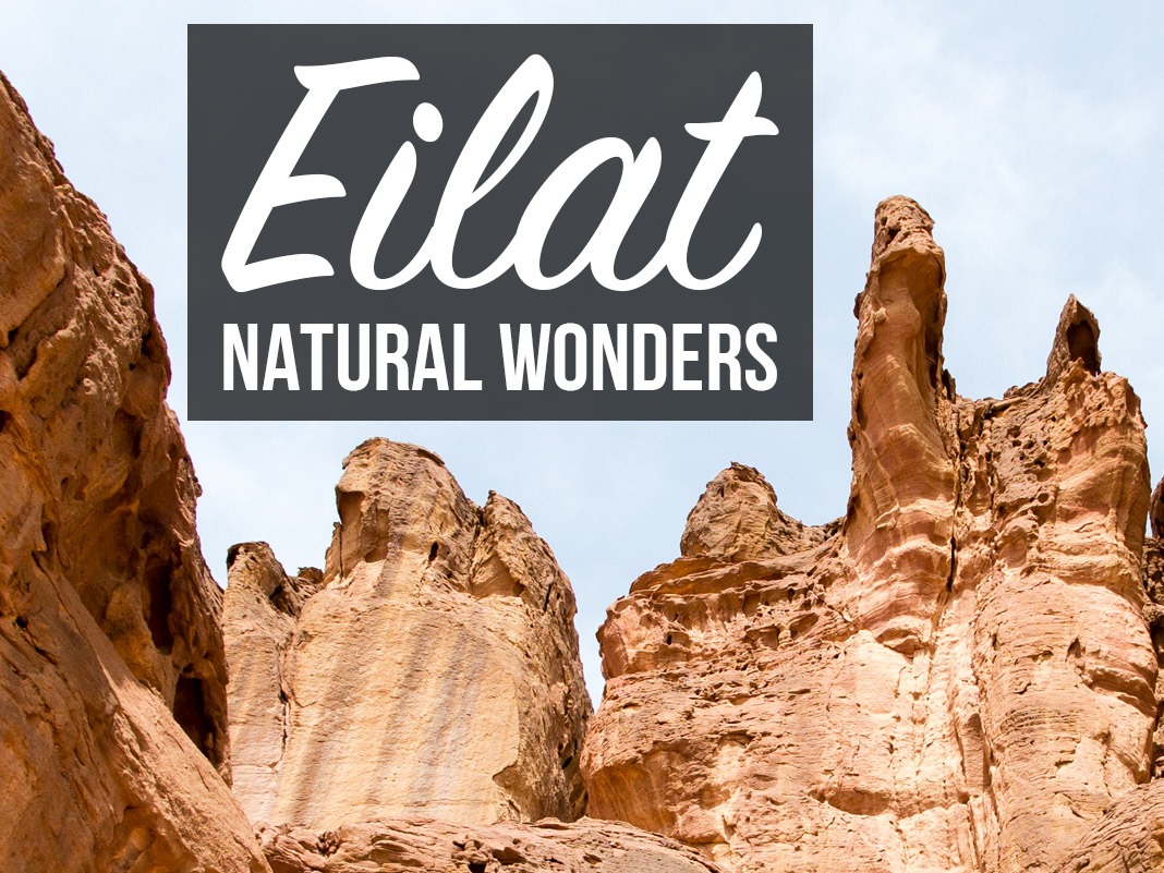What to see and do outside Eilat, Israel: Natural Wonders