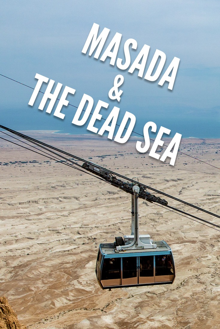 Visiting Masada and the Dead Sea in Israel (from Tel Aviv or Jerusalem)