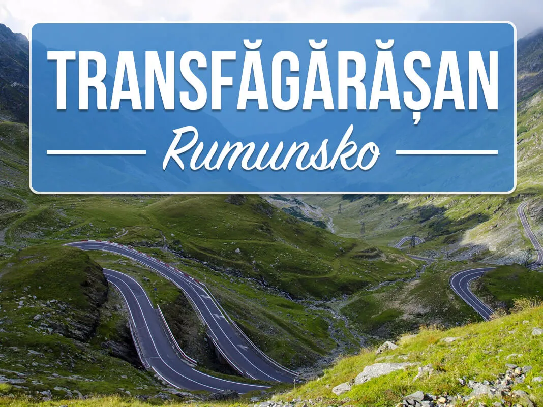 Silnice Transfagarasan - nejkrásnější výhledy v Rumunsku