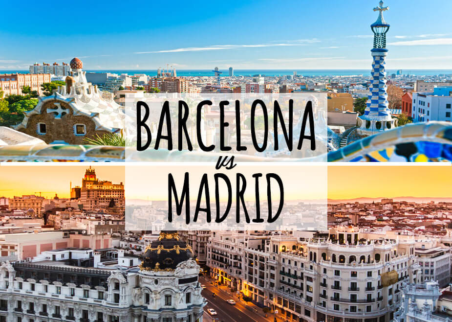 Should You Go To Barcelona Or Madrid? | TravelGeekery