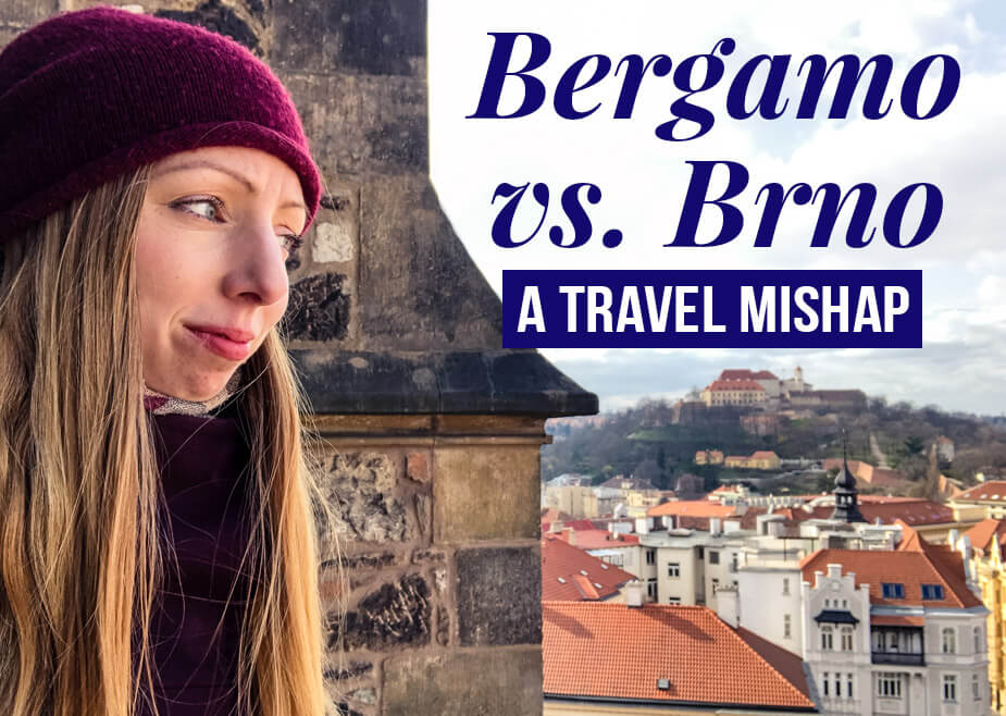 Veronika of TravelGeekery with text overlay: Bergamo vs. Brno - A Travel Mishap