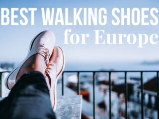 Feet with Shoes and text overlay: Best Walking Shoes for Europe