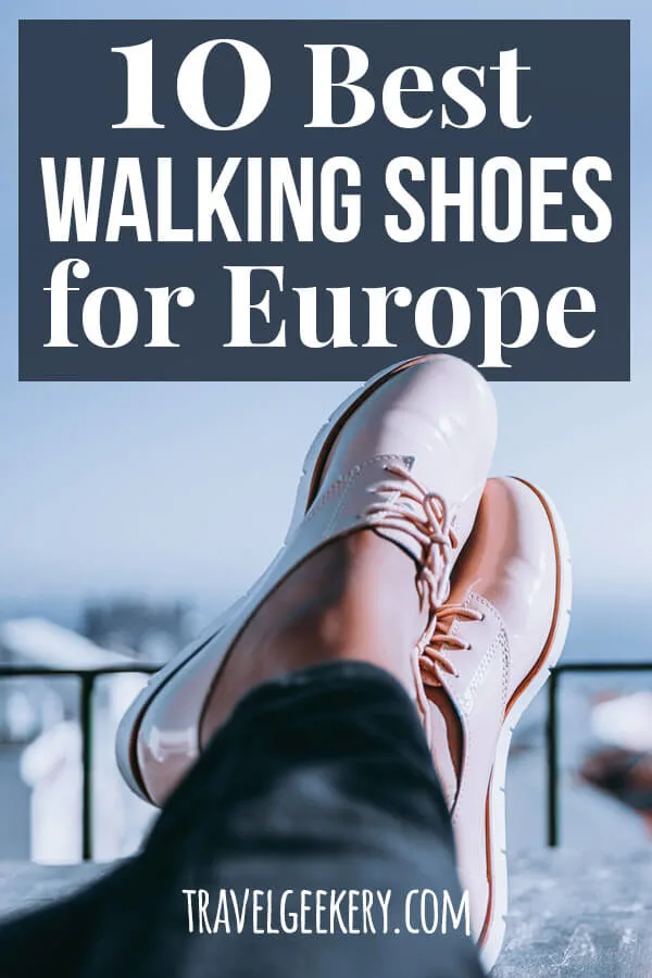 Feet in the air with text overlay: 10 Best Walking Shoes for Europe
