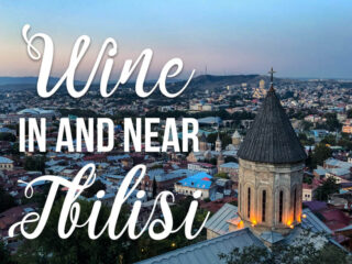 View of Tbilisi Georgia with text overlay Wine in and near Tbilisi