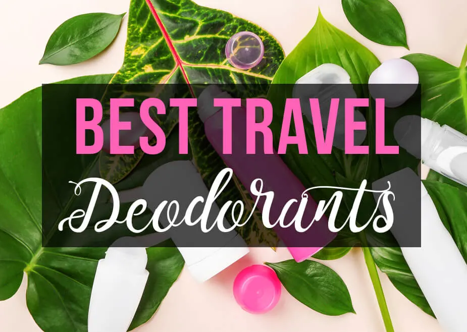 Deodorant scattered on leaves with text overlay: Best Travel Deodorants