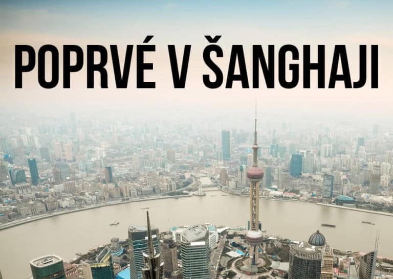 Výhled na Šanghaj s textem "Poprvé v Šanghaji"