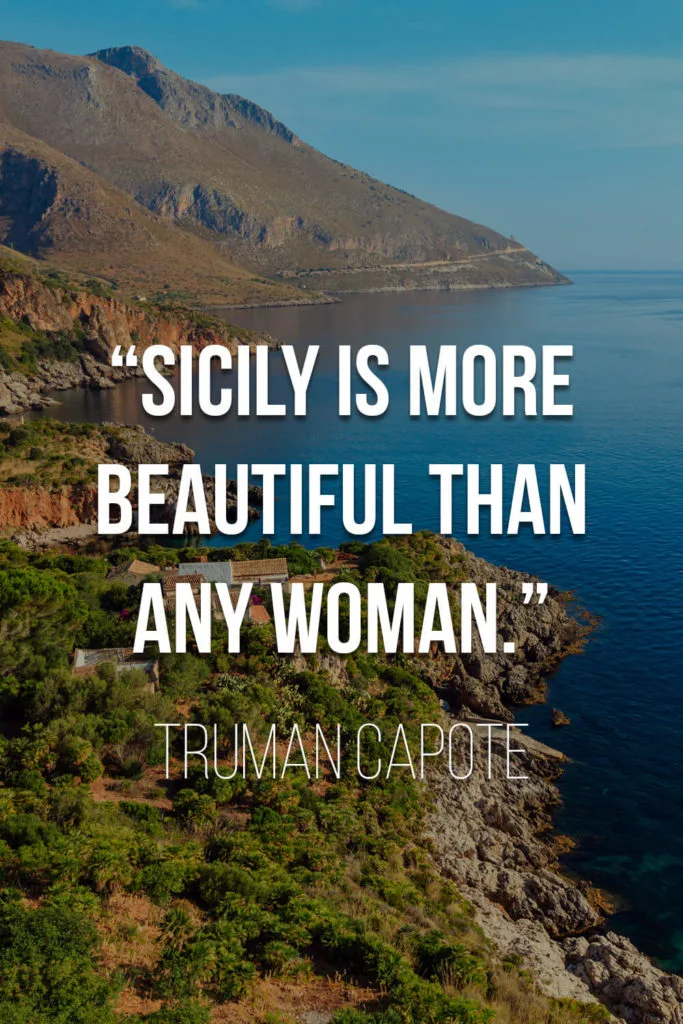Truman Capote Quote on Sicily: "Sicily is more beautiful than any woman."