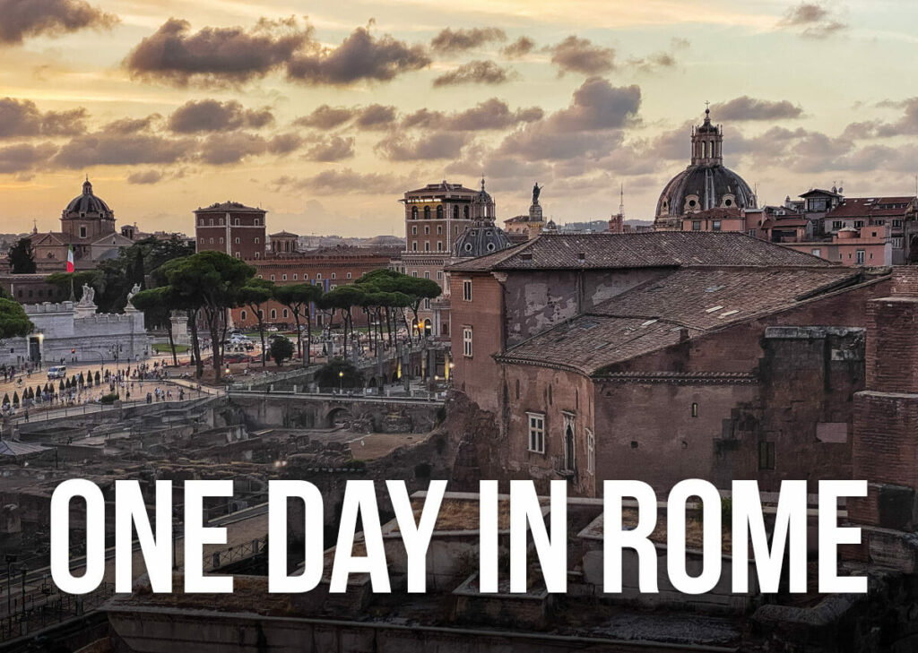 View of Rome with a text overlay: One Day in Rome