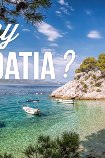 Clear turquoise water and small boats fill a sheltered Croatian beach surrounded by white rocks and pine trees. Large white text reads "Why CROATIA?"
